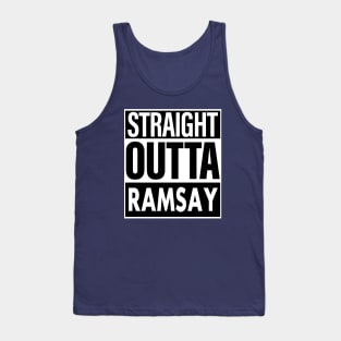 Ramsay Name Straight Outta Ramsay Tank Top